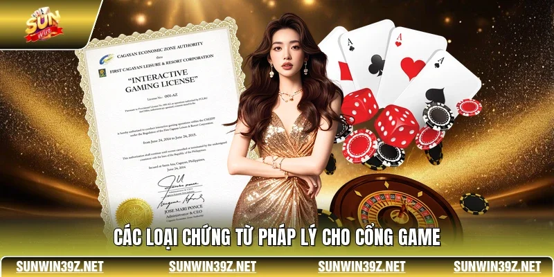Các loại chứng từ pháp lý cho cổng game