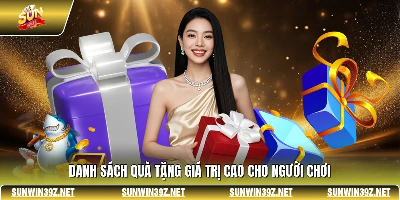 Danh sách quà tặng giá trị cao cho người chơi