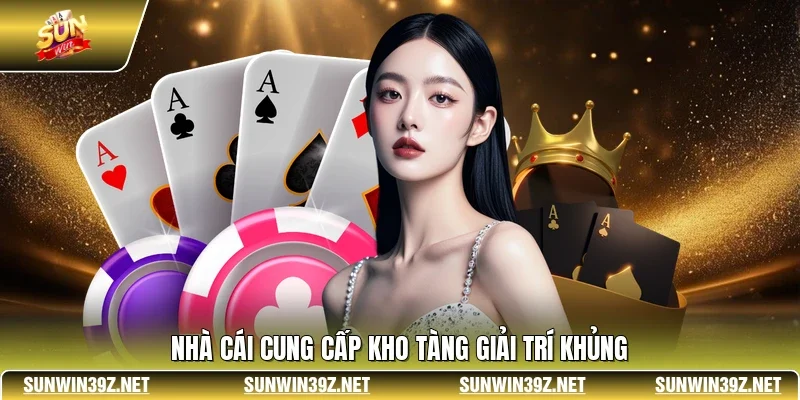 SUNWIN - Sân Chơi Hàng Đầu Quy Tụ Kèo Hot & Game Hấp Dẫn 15 Sunwin Nhà cái cung cấp kho tàng giải trí khủng