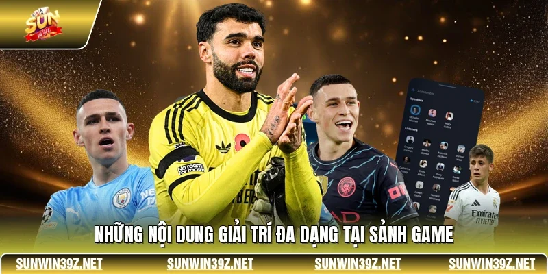 SBOBET SUNWIN - Sảnh Cá Cược Thể Thao Uy Tín Hàng Đầu 4 Sunwin Những nội dung giải trí đa dạng tại sảnh game