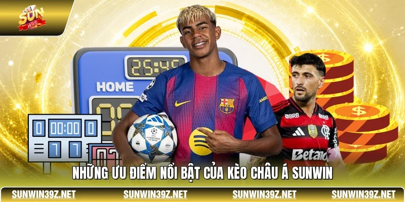 Kèo Châu Á SUNWIN - Tỷ Lệ Đặt Cược Thể Thao Hấp Dẫn 2 Sunwin Những ưu điểm nổi bật của kèo châu Á SUNWIN