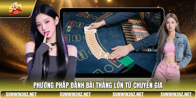 Baccarat SUNWIN - Sảnh Cược Bài Trực Tuyến Đẳng Cấp Nhất 4 Sunwin Phương pháp đánh bài thắng lớn từ chuyên gia