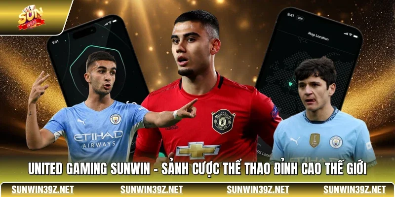 United Gaming SUNWIN - Sảnh Cược Thể Thao Đỉnh Cao Thế Giới